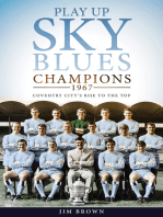 Play Up Sky Blues: Champions 1967: Coventry City's Rise to the Top