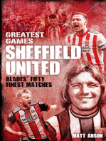 Sheffield United Greatest Games: The Blades' Fifty Finest Matches