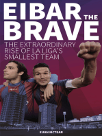 Eibar the Brave: The Extraordinary Rise of La Liga's Smallest Team