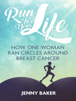 Run For Your Life: How One Woman Ran Circles Around Breast Cancer