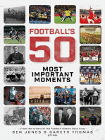 Football's Fifty Most Important Moments: From the Writers of the History Boys Blog