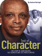 Test of Character: The Story of John Holder, Fast Bowler and Test Match Umpire