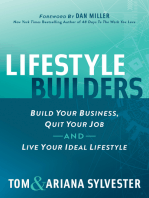 Lifestyle Builders: Build Your Business, Quit Your Job and Live Your Ideal Lifestyle