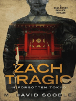 Zach Tragic in Forgotten Tokyo: Zach Tragic