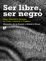 Ser libre, ser negro: Raza, libertad y derecho en Cuba, Luisiana y Virginia
