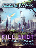 Kill Shot: The Bulari Saga, #5
