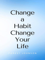 Change a Habit Change Your Life