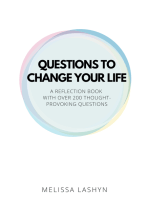Questions to Change Your Life: A Self-Reflection Book