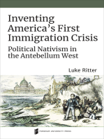 Inventing America's First Immigration Crisis: Political Nativism in the Antebellum West