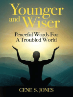 Younger and Wiser: Peaceful Words For A Troubled World