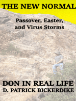 The New Normal: Passover, Easter, and Virus Storms: Don in Real Life Book 3