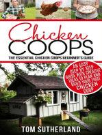 Chicken Coops: The Essential Chicken Coops Beginner's Guide: An Easy Step By Step Guide With Creative Ideas To Plan And Build Your First Chicken Coop