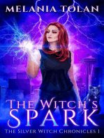 The Witch's Spark: The Silver Witch Chronicles, #1