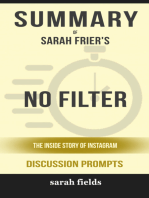 Summary of No Filter: The Inside Story of Instagram by Sarah Frier (Discussion Prompts)