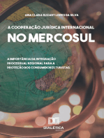 A Cooperação Jurídica Internacional no Mercosul: a importância da integração processual regional para a proteção dos consumidores turistas
