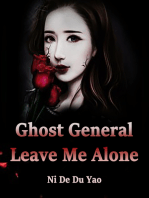 Ghost General, Leave Me Alone: Volume 2