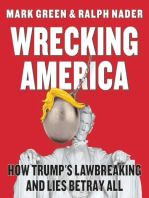 Wrecking America: How Trump's Lawbreaking and Lies Betray All