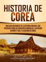Historia de Corea: Una guía fascinante de la historia coreana, con episodios como las invasiones mongolas, la división en norte y sur, y la guerra de Corea