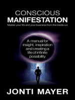 Conscious Manifestation: Master Your Life and Your Business From the Inside Out