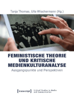 Feministische Theorie und Kritische Medienkulturanalyse: Ausgangspunkte und Perspektiven
