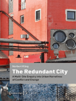 The Redundant City: A Multi-Site Enquiry into Urban Narratives of Conflict and Change