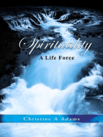 Spirituality: A Life Force