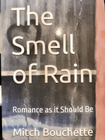 The Smell Of Rain: A Romance As It Should Be