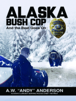 Alaska Bush Cop 2: And the Beat Goes On