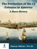 The Formation of the 13 Colonies in America