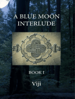 A Blue Moon Interlude: Book I