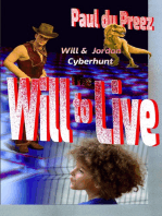 Will & Jordan: Cyberhunt - The Will to Live