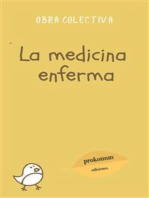 La medicina enferma