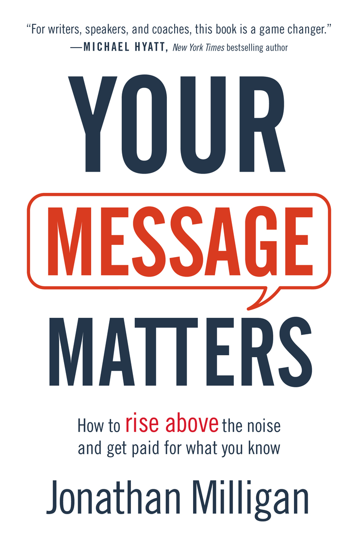 Your Message Matters by Jonathan Milligan - Ebook | Everand