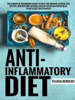 Anti-Inflammatory Diet: The Complete Beginners Guide to Heal the Immune System, Feel Better, and Restore Optimal Health (With Delicious Meal Plan to Get You Started)