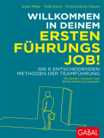 Willkommen in deinem ersten Führungsjob!: Die 6 entscheidenden Methoden der Teamführung