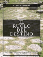 Il Ruolo del Destino