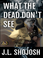 What The Dead Don't See