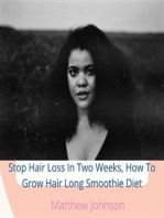 Stop Hair Loss In Two Weeks, How To Grow Hair Long Smoothie Diet