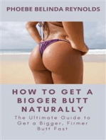 How to Get a Bigger Butt Naturally: The Ultimate Guide to Get a Bigger, Firmer Butt Fast