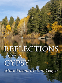 Reflections of a Gypsy: More Poems by Tom Yeager by Tom Yeager ...
