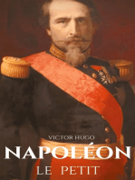 Napoléon le Petit: un pamphlet anti-napoléonien de Victor Hugo écrit en 1852 à la suite du coup d'État du 2 décembre 1851 où Napoléon III conserve le pouvoir contre la constitution de la Deuxième République, dont il avait été élu président.