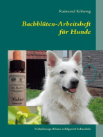 Bachblüten-Arbeitsheft für Hunde: Verhaltensprobleme erfolgreich behandeln