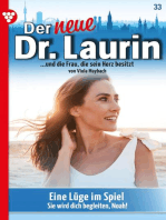 Eine Lüge im Spiel: Der neue Dr. Laurin 33 – Arztroman