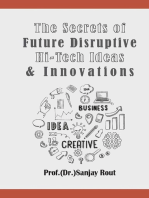 The Secrets of Future Disruptive Hi-Tech Ideas & Innovations
