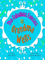 The Fabulous Fancies of Grandma Wells