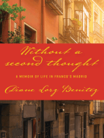Without a Second Thought: A Memoir of Life in Franco's Madrid