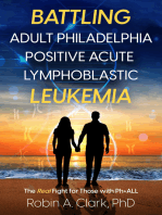 Battling Adult Philadelphia Positive Acute Lymphoblastic Leukemia: The Real Fight for Those with Ph+ALL