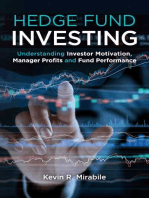 Hedge Fund Investing: Understanding Investor Motivation, Manager Profits and Fund Performance,  Third Edition