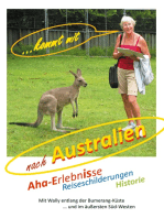 ... kommt mit nach Australien: Aha-Erlebnisse, Reiseschilderungen, Historie, Staunen