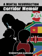 A Mental Resurrection Corridor Memoir